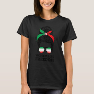 Women Life Freedom Free Iran Messy Bun Iran Fla T-Shirt