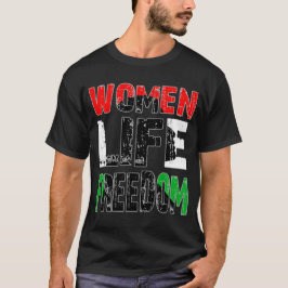 Women Life Freedom T-Shirt