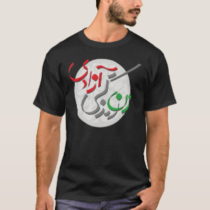 Women Life Freedom Zan Zendegi Azadi Farsi Calligr T-Shirt