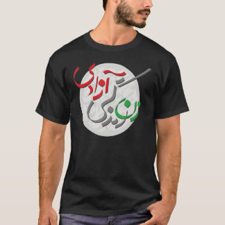 Women Life Freedom Zan Zendegi Azadi Farsi Calligr T-Shirt
