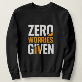 Women no worries given sweatshirt (Design vorne)