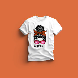 Women Nurse Life RN LPN CNA Messy Bun T-Shirt