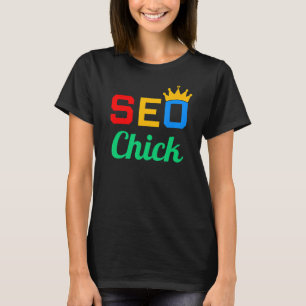 Women SEO Chick Website Ranking Manager SE T-Shirt