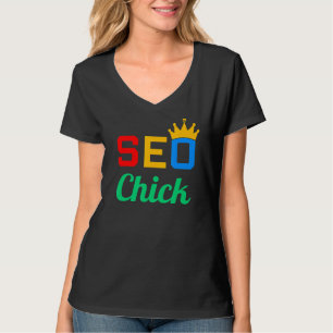 Women SEO Chick Website Ranking Manager SE T-Shirt