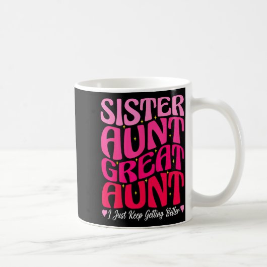 Women Sister Aunt Great Aunt New Auntie Mothers Da Kaffeetasse (Rechts)