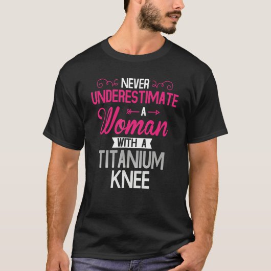 Women Titanium Knee Surgery Recovery T-Shirt (Vorderseite)