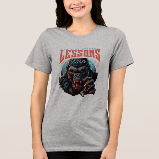 Women Wise Gorilla Lessons Learn T-Shirt Tri-Blend Shirt (Vorderseite)