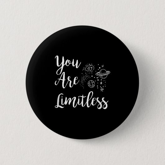 Women You Are Limitless Amazing Motivational  Button (Vorderseite)