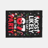 Womens 67 Funny Christmas Meme Most Likely To Say Fleecedecke (Vorderseite (Horizontal))