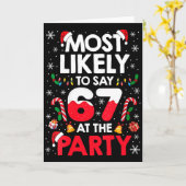 Womens 67 Funny Christmas Meme Most Likely To Say Karte (Gelbe Blume)