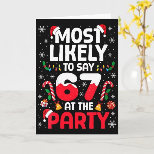 Womens 67 Funny Christmas Meme Most Likely To Say Karte (Gelbe Blume)