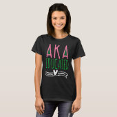 women's AKa Educator sorority little big funny sa T-Shirt (Vorne ganz)