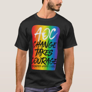 Womens Alexandria Ocasio-Cortez, AOC, Zitat ändern T-Shirt