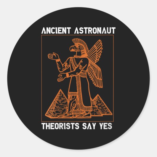 Womens Anunnaki Ancient Astronaut Theoristen sagen Runder Aufkleber (Vorderseite)