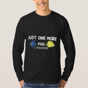 Womens Aquarium Fish Tank One more Fish Tank Print