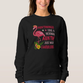 Womens Auntimingo Like a Normal Aunt Just More Fab Sweatshirt