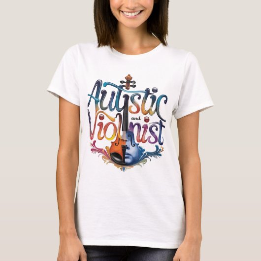 Women's autistic and violinist T-shirt (Vorderseite)