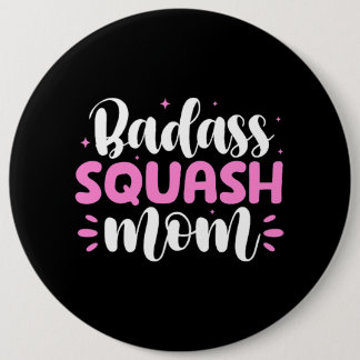 Womens Badass Squash Mama Squash Player Mother Mot Button