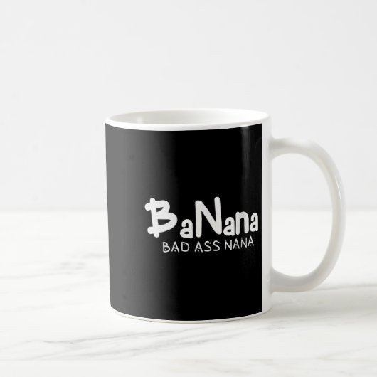 Womens Banana Bad Nana Funny Grandma Mom Family Qu Kaffeetasse (Rechts)
