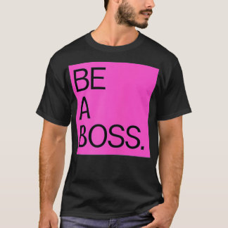 Womens BE BOSS T-Shirt