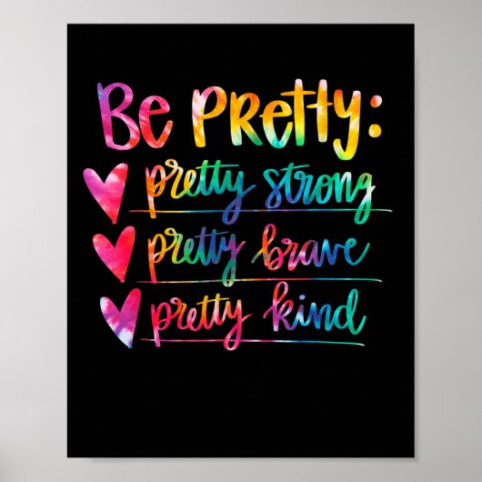 Womens Be Pretty Strong Brave Kind Insrational Tie Poster (Vorne)