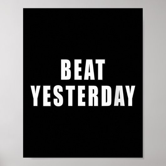 Womens Beat Yesterday Motivational Quotes V-neck  Poster (Vorne)