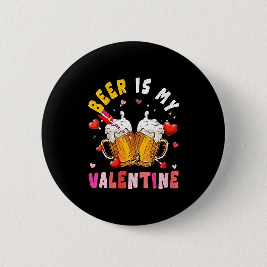 Women's Beer Is My Valentine Hearts Matching Drink Button (Vorderseite)