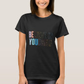 Womens Believe In Yourself Motivational Quote Insr T-Shirt (Vorderseite)