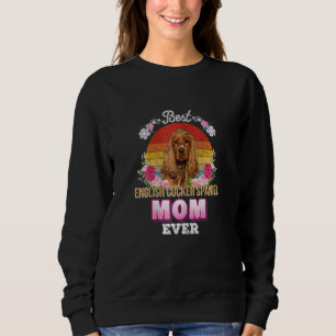 Womens Best Dog Mama je English Cocker Spanel Fl Sweatshirt