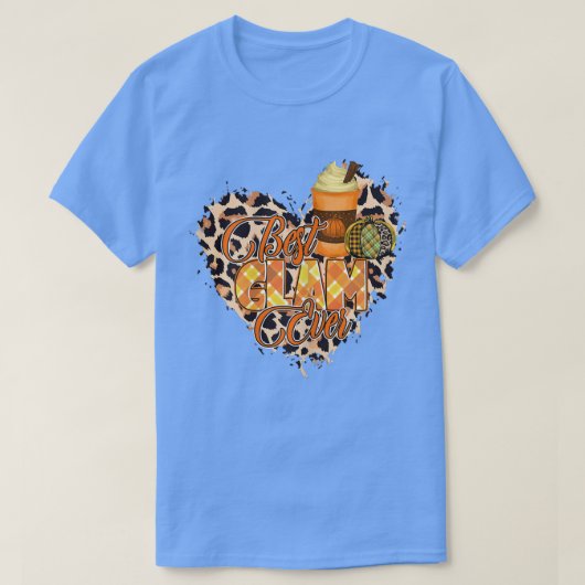 Womens Best Glam ever shirt, autumn heart Glam  T-Shirt (Design vorne)