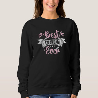 Womens Best Grandma Ever Sweatshirt