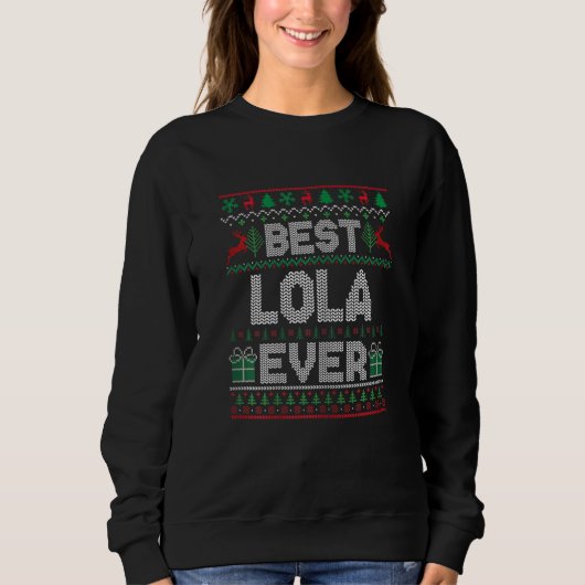 Womens Best Lola Ever Christmas Pajamas Matching U Sweatshirt (Vorderseite)