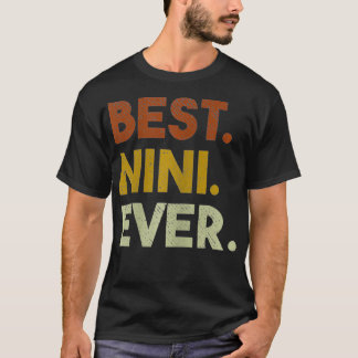 Womens Best Nini Ever Ohrts for Grandma Mothers Da T-Shirt