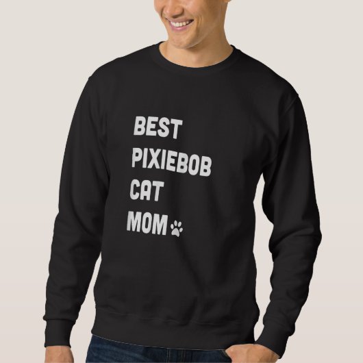 Womens Best Pixiebob Cat Mom Cat Sweatshirt (Vorderseite)