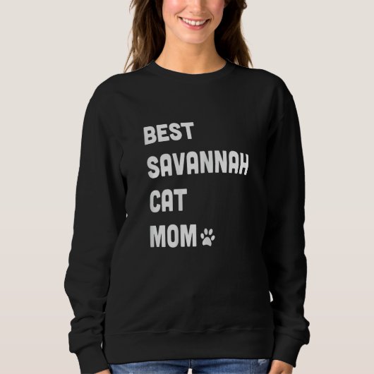 Womens Best Savannah Cat Mom Cat Sweatshirt (Vorderseite)