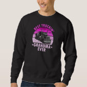 Womens Best Truckin Grandma Ever Truck Driver Tru Sweatshirt (Vorderseite)