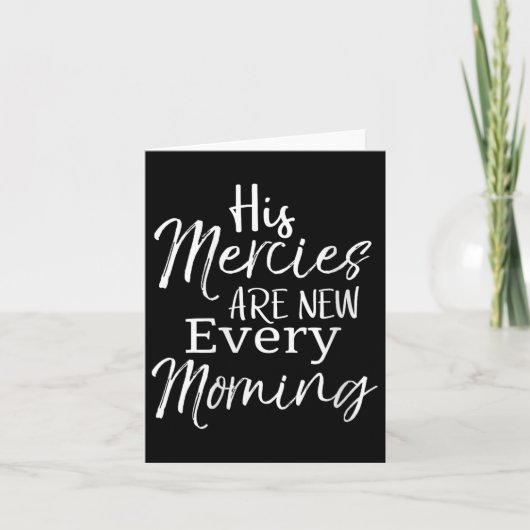 Womens Bible Verse Quote Gift His Mercies Are New Karte (Vorderseite)