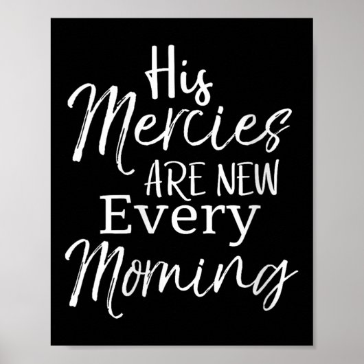 Womens Bible Verse Quote Gift His Mercies Are New  Poster (Vorne)