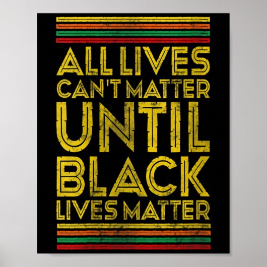 Womens Black History All Lives Cant Until Black Li Poster (Vorne)
