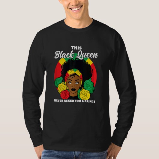 Womens Black Queen never asked for a prince Black T-Shirt (Vorderseite)