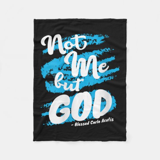 Womens Blessed Carlo Acutis Prayer Not Me Catholic Fleecedecke (Vorderseite)