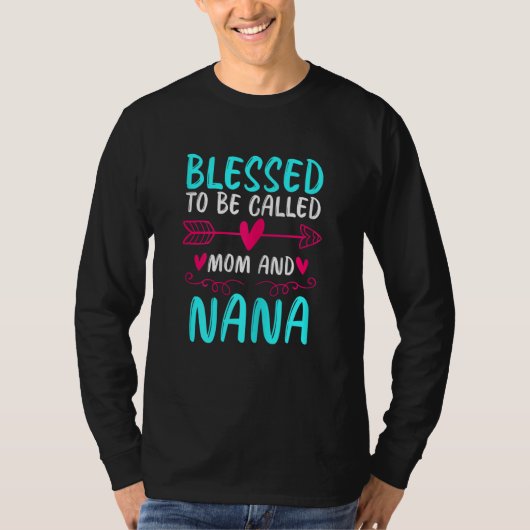 Womens blessed to be called mom and nana grandmoth T-Shirt (Vorderseite)