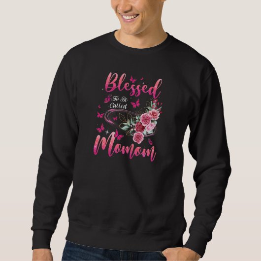 Womens Blessed To Be Called Momom Cute Girls Women Sweatshirt (Vorderseite)