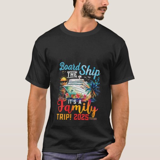 Womens Board The Ship It s A Family Trip 2025 Grou T-Shirt (Vorderseite)