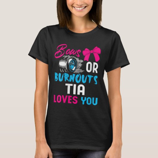 Womens Bows Or Burnouts Tia Can't Wait To Know 202 T-Shirt (Vorderseite)