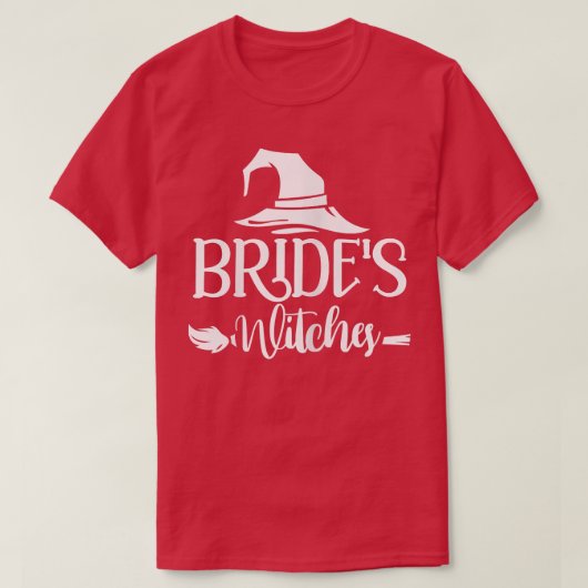 Womens Brides Witches Bridesmaid Bachelorette Part T-Shirt (Design vorne)