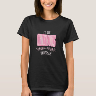Womens Bridesmaid Chievous Matching Bachelorette T-Shirt