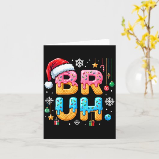 Womens Bruh Christmas Meme Ice Cream Drip Funny Sa Karte (Gelbe Blume)