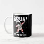 Womens Bruh It's My Birthday Dabbing Astronaut 1 2 Kaffeetasse (Links)