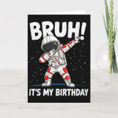 Womens Bruh It's My Birthday Dabbing Astronaut 1 2 Karte (Vorderseite)